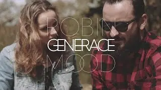 ROBIN MOOD - GENERACE (Official Video)