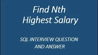 How to get nth highest salary in SQL || SQL Interview Question