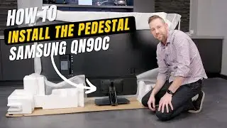 How To Assemble And Install The Samsung QN90C Series Pedestal