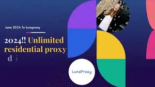Lunaproxy的无限住宅代理价格已经更新，更多优惠，最高可节省50%