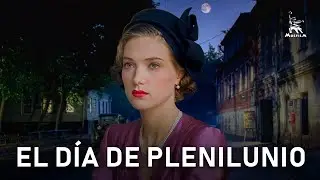 El Día de Plenilunio | DRAMÁTICA | Con subtítulos en español