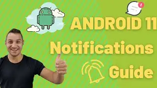 🚨 Android 11 Notifications In-Depth Guide