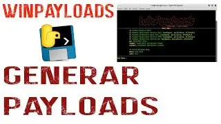 ► Generar Payloads con Winpayloads | HEL