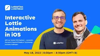 How do interactive Lottie animations work in iOS? | Featuring Evandro Hoffman and Leonardo Ferreira