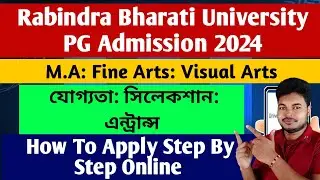 Rabindra Bharati University PG Admission 2024: How To Apply Online: RBU M.A: MFA: MVA Admission 2024