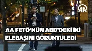 AA FETÖnün ABDdeki iki elebaşını görüntüledi