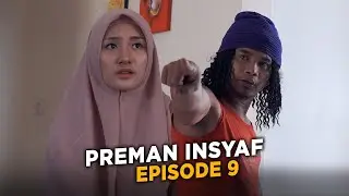 PREMAN INSYAF - EPISODE 9