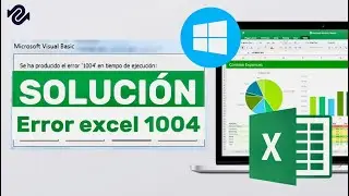 ¿Cómo solucionar el error 1004 en tiempo de ejecución de Excel?