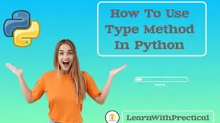 Mastering Python's Type Method EASY! | Python Tutorials | 