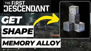 How to Get Shape Memory Alloy in The First Descendant (2024 Updated)