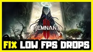 How to FIX Remnant 2 Low FPS Drops | FPS BOOST