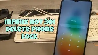 Forgot Phone Lock? Infinix Hot 30i (X669), Delete Pin, Pattern, Password lock.