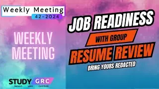 Study GRC Weekly Meeting [WK 42-2024]
