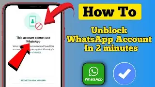 This account cannot use Whatsapp due to spam solution Whatsapp Account Banned Solution!