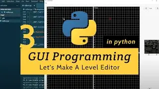GUI Programming in Python Let's make a level editor (part 3/5)