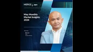 MERGE by RHB: May Monthly Market Insights 2024