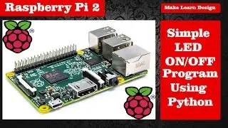 Raspberry Pi Basics GPIO Programs | Blinking LED Python Code | raspberry config gpio python