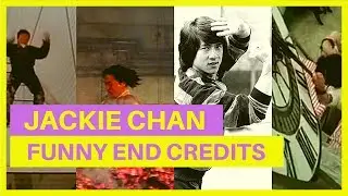 Jackie Chan Funny End Credits Bloopers & Stunts