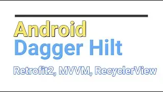 Android Hilt implementation in Java using Retrofit, MVVM, Live Data, Github API, Glide, RecyclerView