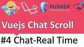 Real Time Chat With Laravel Broadcast, Pusher and Vuejs | Vuejs Chat Auto Scroll #4