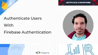 How to Authenticate Your App Users with Firebase Authentication - Jetpack Compose