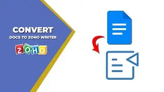 How to convert google docs to Zoho Writer