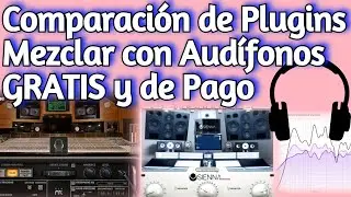 6 PLUGINS VST GRATIS y PAGO - Mezclar c/AUDIFONOS - Waves Audio Cla Nx, Ocean Way, SoundID Reference