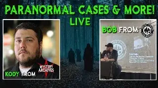 Discussing PARANORMAL Cases / EXPERIENCES & More! (With Bob from TALES From the DARK)