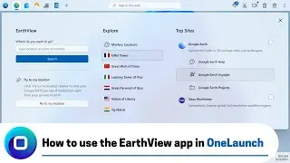 How to use the EarthView app in OneLaunch? (2023 Edition)