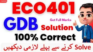 Eco401 GDB Solution 2024 || Eco401 GDB Solution 2023 || Eco401 gdb 2024 solution || Eco401 Gdb 2024