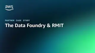 The Data Foundry accelerates time to science for RMIT researchers | AWS Public Sector