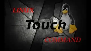 Touch Command | Managing Access and Modification Times