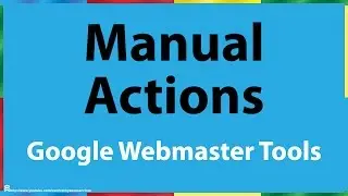 Google Search Console Manual Actions