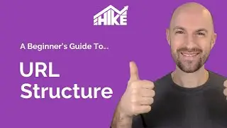 Beginner's Guide to URL Structure