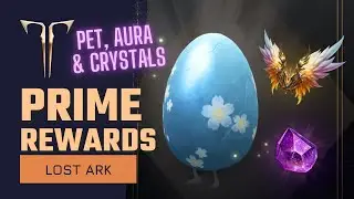 Lost Ark Prime Gaming Rewards | Egg Pet, Crystalline Aura & Amethyst Shards | MMORPG 2022