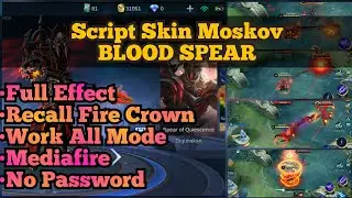 Script Skin Moskov Epic Blood Spear Full Efeck + Backup file No password!