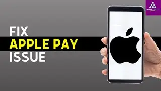 How To Fix Apple Pay Not Working on iPhone in iOS 17