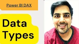 Power BI Data Types - 02 (Power BI Training)