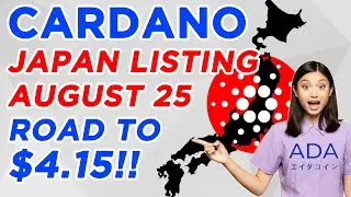 CARDANO TO REACH $4.15 (PRICE PREDICTION) JAPAN LISTING