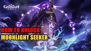 How to Unlock Moonlight Seeker Genshin Impact