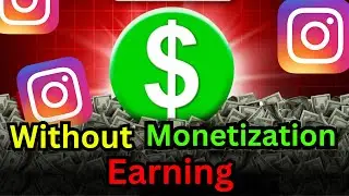 Good News🤑 instagram earning without monetization ?  Instagram se  kiye Paisa kaise kamae ?