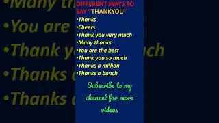 Different ways to say Thankyou 