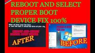 REBOOT AND SELECT PROPER BOOT DEVICE FIX 100%