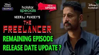 The Freelancer Remaining Episodes Release Date Update | Freelancer Part 2 Release Update | Hotstar