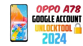 Oppo A78 New Solution| Remove google account|Password|Pattern 2024 With UnlockTool