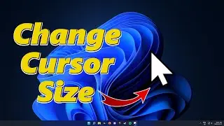 How to Change Mouse Cursor Size in Windows 11