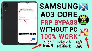 Samsung Galaxy A03 Core SM-A032FDS Frp Bypass AII Android Samsung A03 Core Google Account Unlock