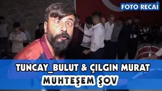 TUNCAY_BULUT__&___ÇILGIN__MURAT___MUHTEŞEM ŞOV___FOTO_RECAİ__