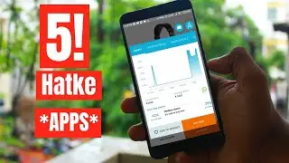 5 Hatke Android Apps of 2018 (Bro you must have these)