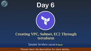 Day#06 | Terraform in Telugu | Creating VPC, Subnet, bucket and EC2 using Terraform | CCIT | AWS